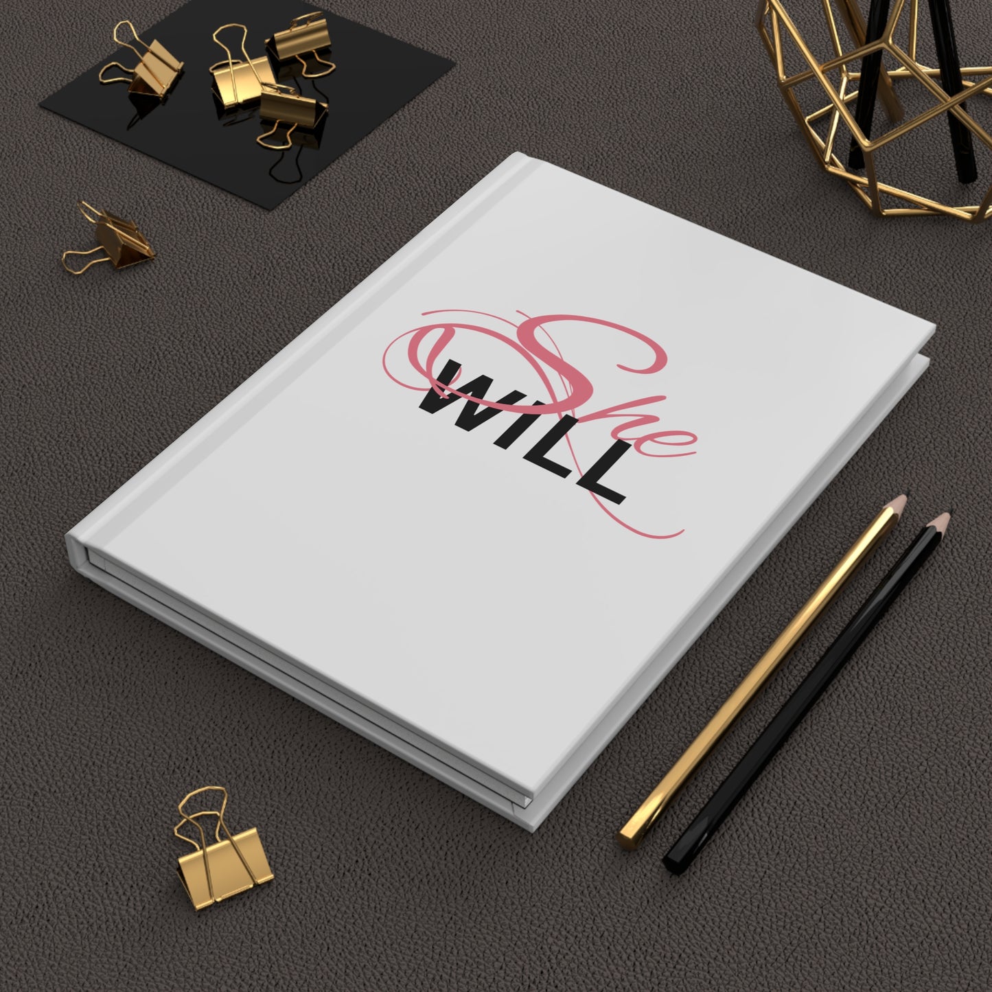 "She Will" Hardcover Journal Matte - Women - Girls - Inspirational - Gifts - Encouragement for Women