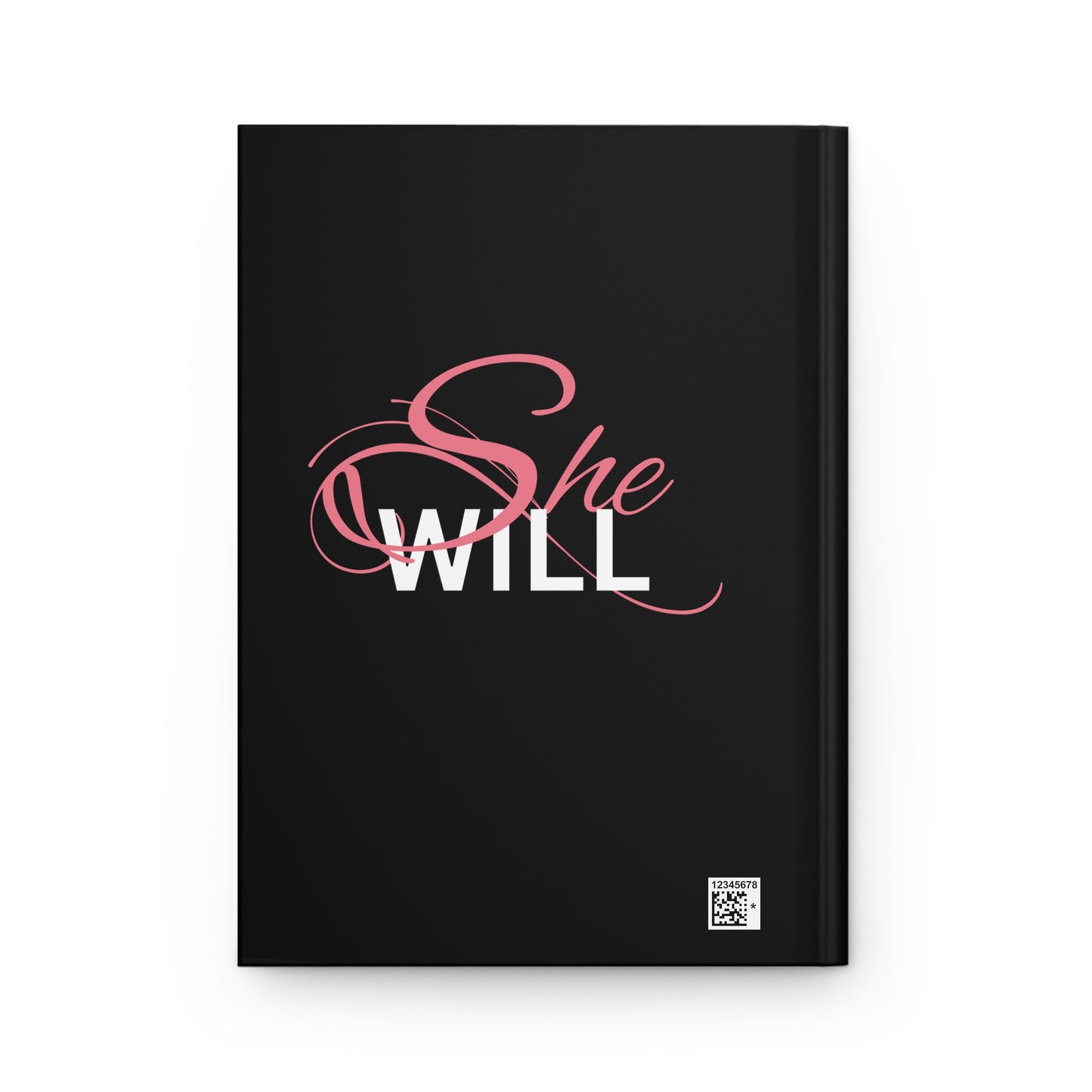 Black, Pink, White "She Will" Hardcover Journal Matte - Women - Girls - Inspirational - Gifts - Encouragement for Women