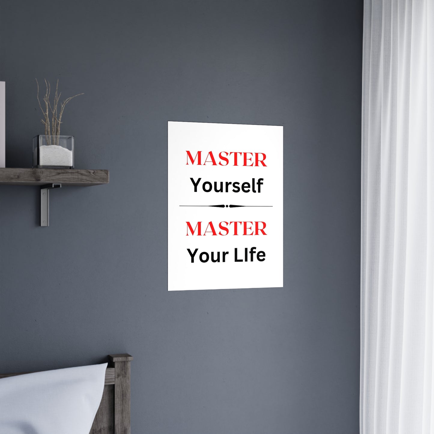 "Master Yourself Master Your Life" - Premium Matte Posters