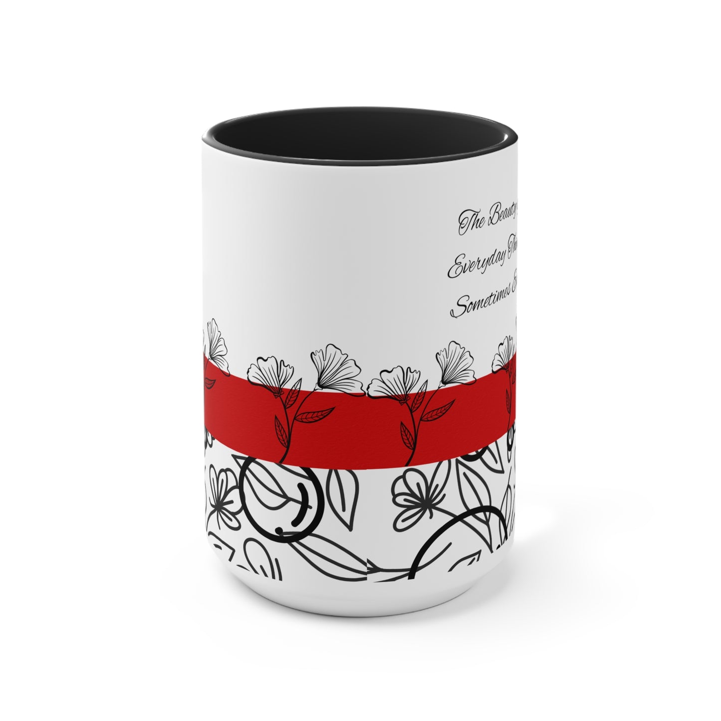 Inspirational Coffee Cup - Accent Mugs - Tea Cups - Gifts