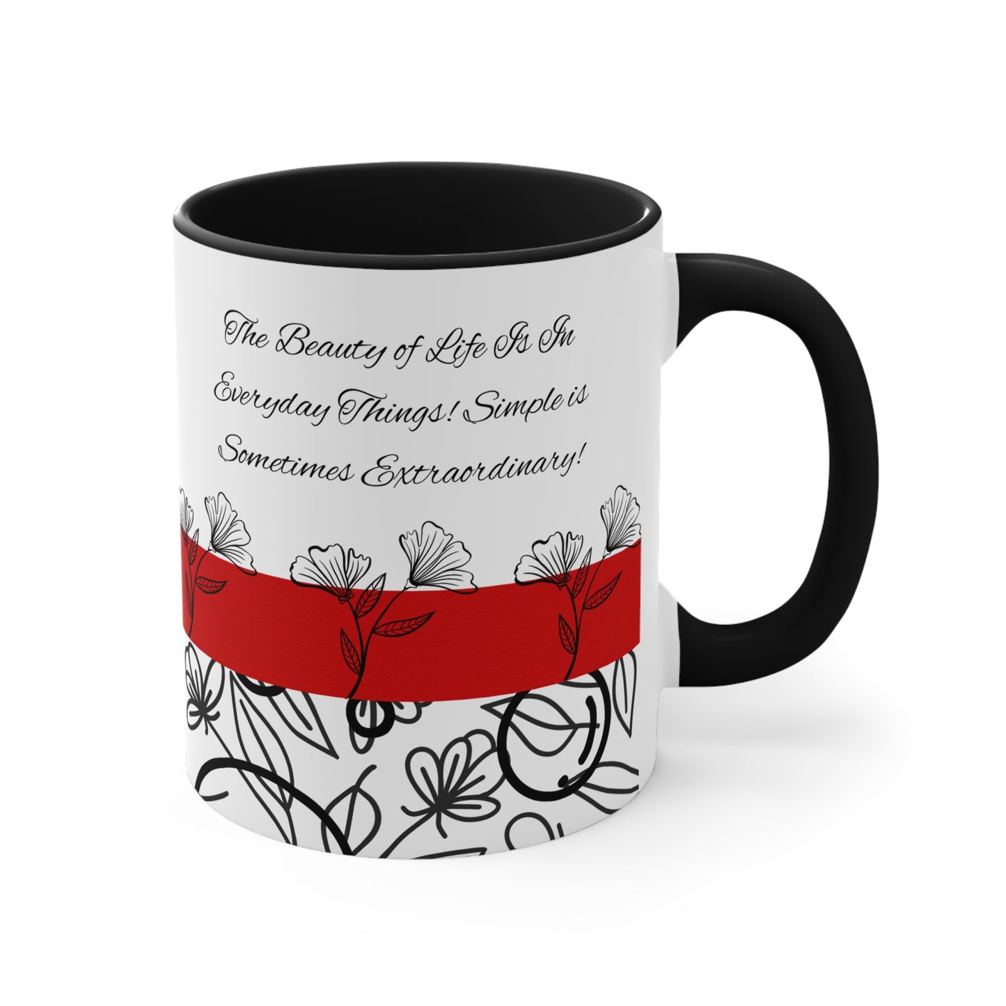 Inspirational Coffee Cup - Accent Mugs - Tea Cups - Gifts