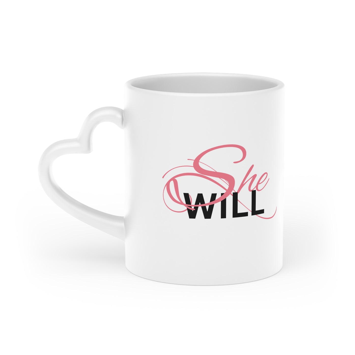 "She Will" Heart-Shaped Mug - Coffee Cup - Gift for Women - Inspirational - Encouragement - Gifts - Spiritual - Tea Cups