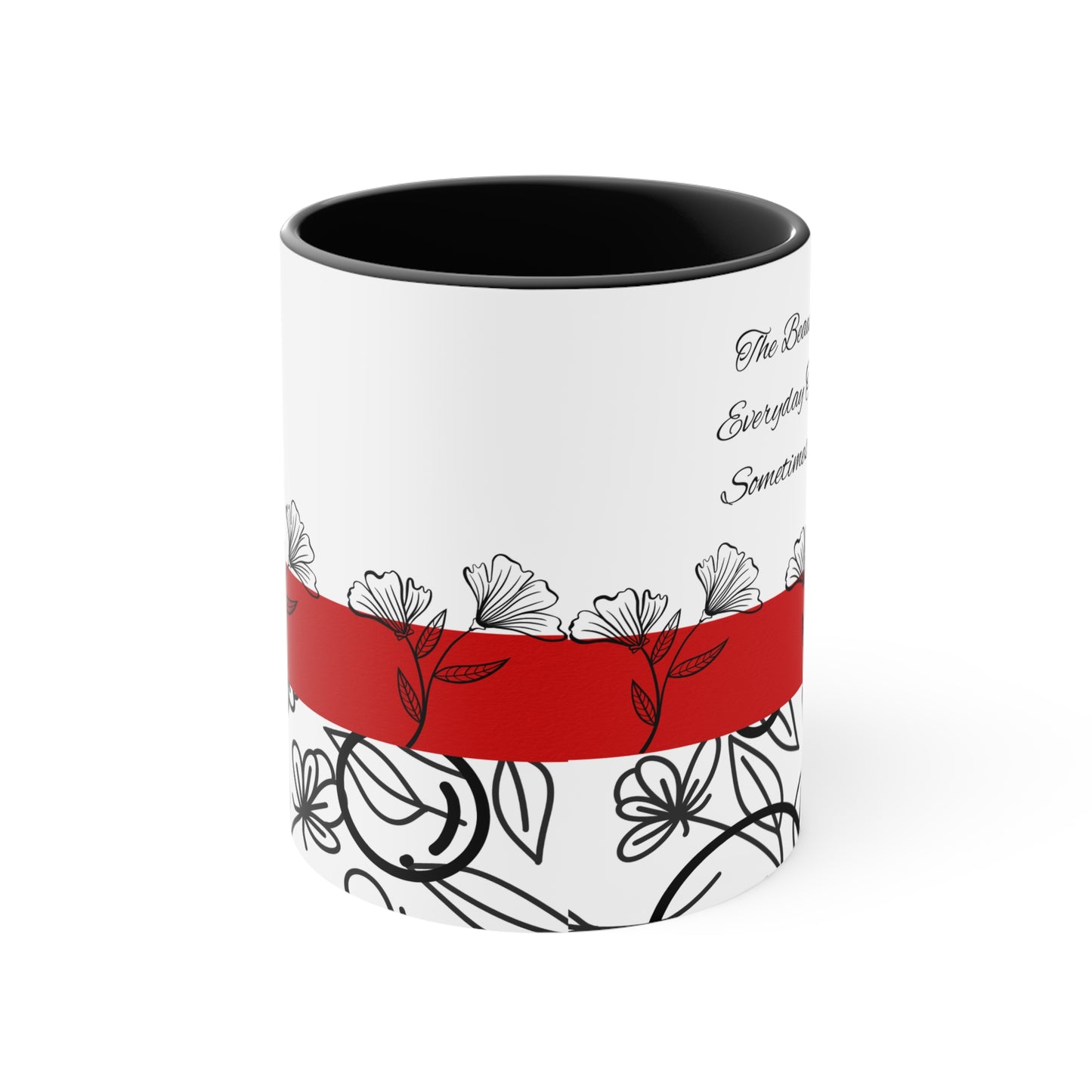 Inspirational Coffee Cup - Accent Mugs - Tea Cups - Gifts