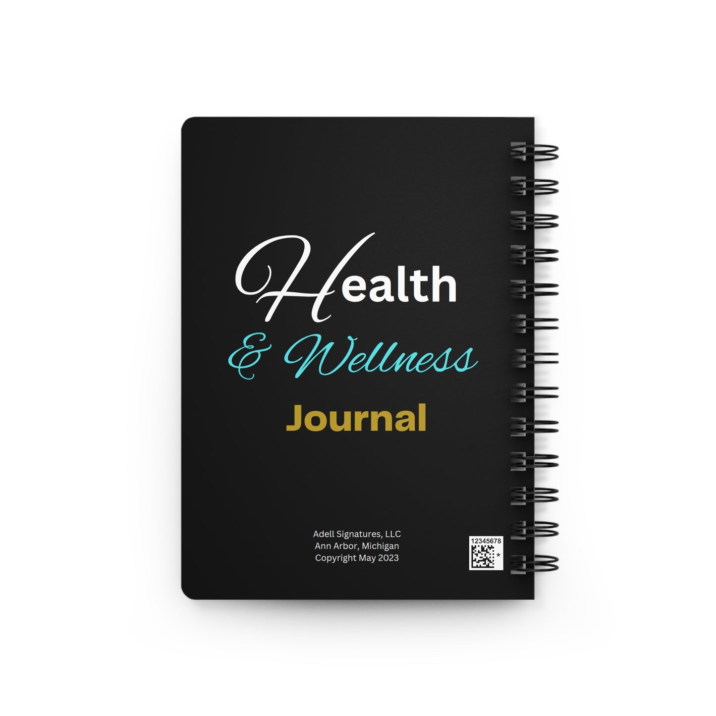 "Health & Wellness Journal" Spiral Bound Journal