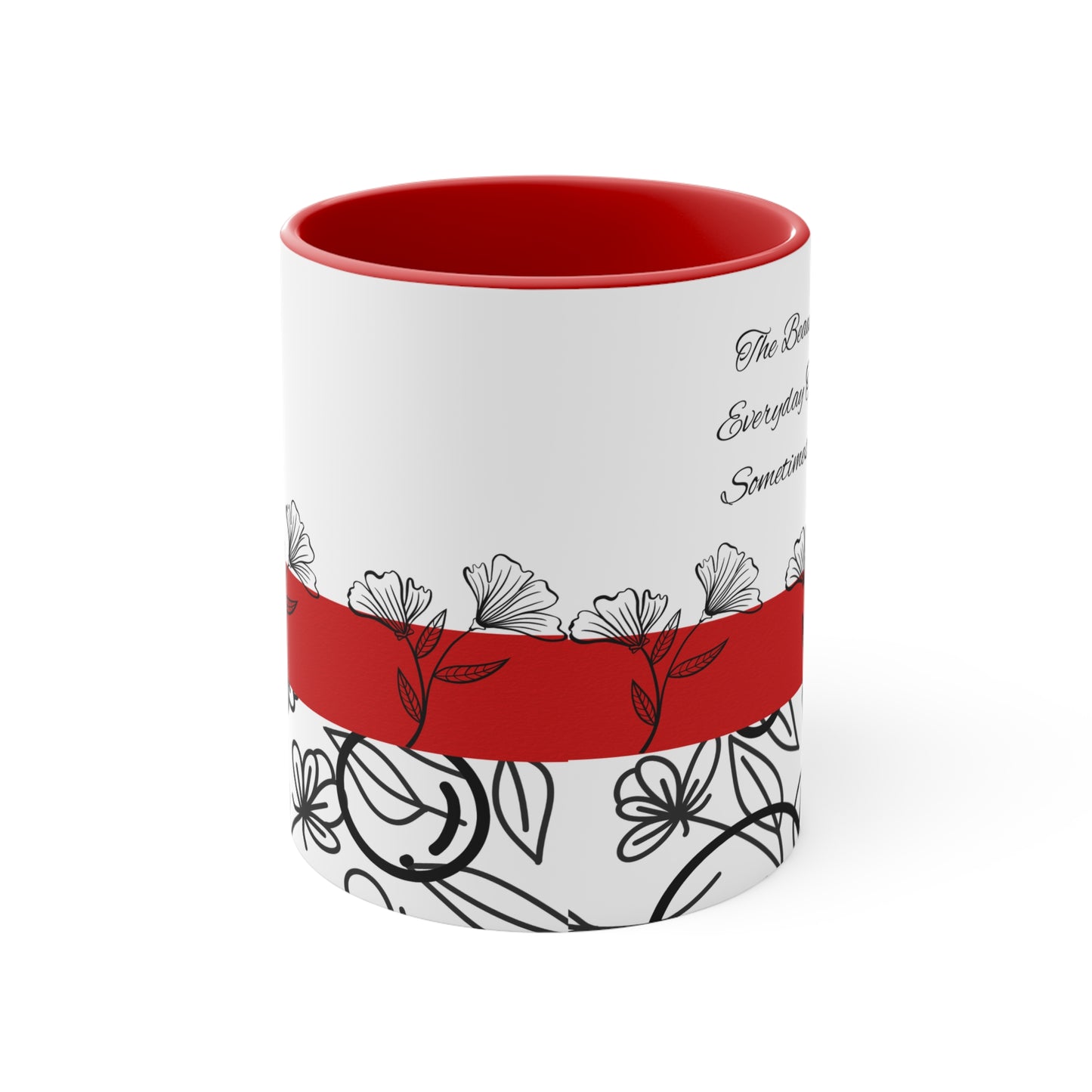 Inspirational Coffee Cup - Accent Mugs - Tea Cups - Gifts