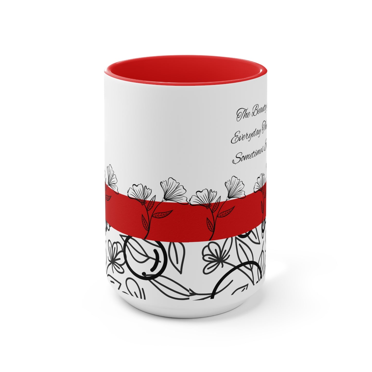 Inspirational Coffee Cup - Accent Mugs - Tea Cups - Gifts