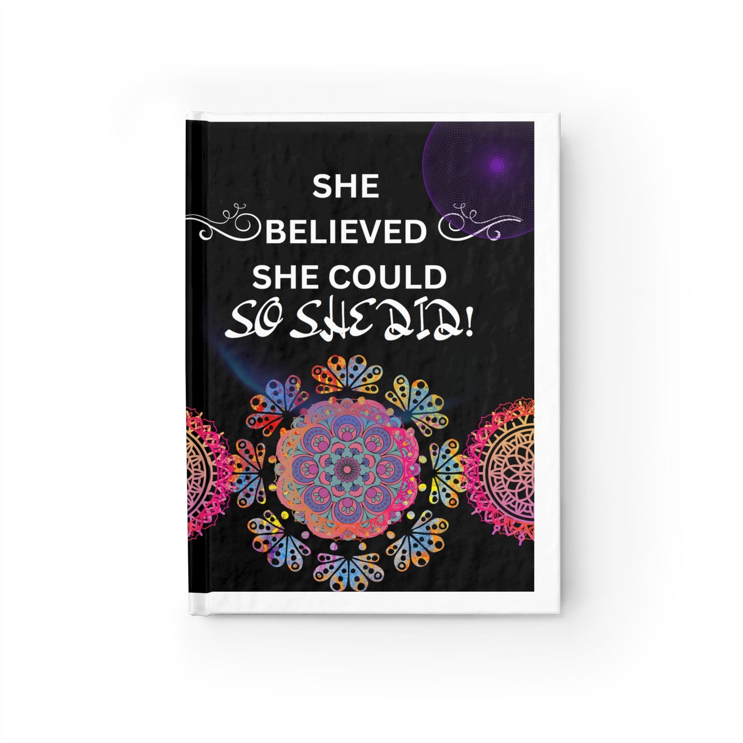 She Believed She Could So She Did - Journal (Blank)