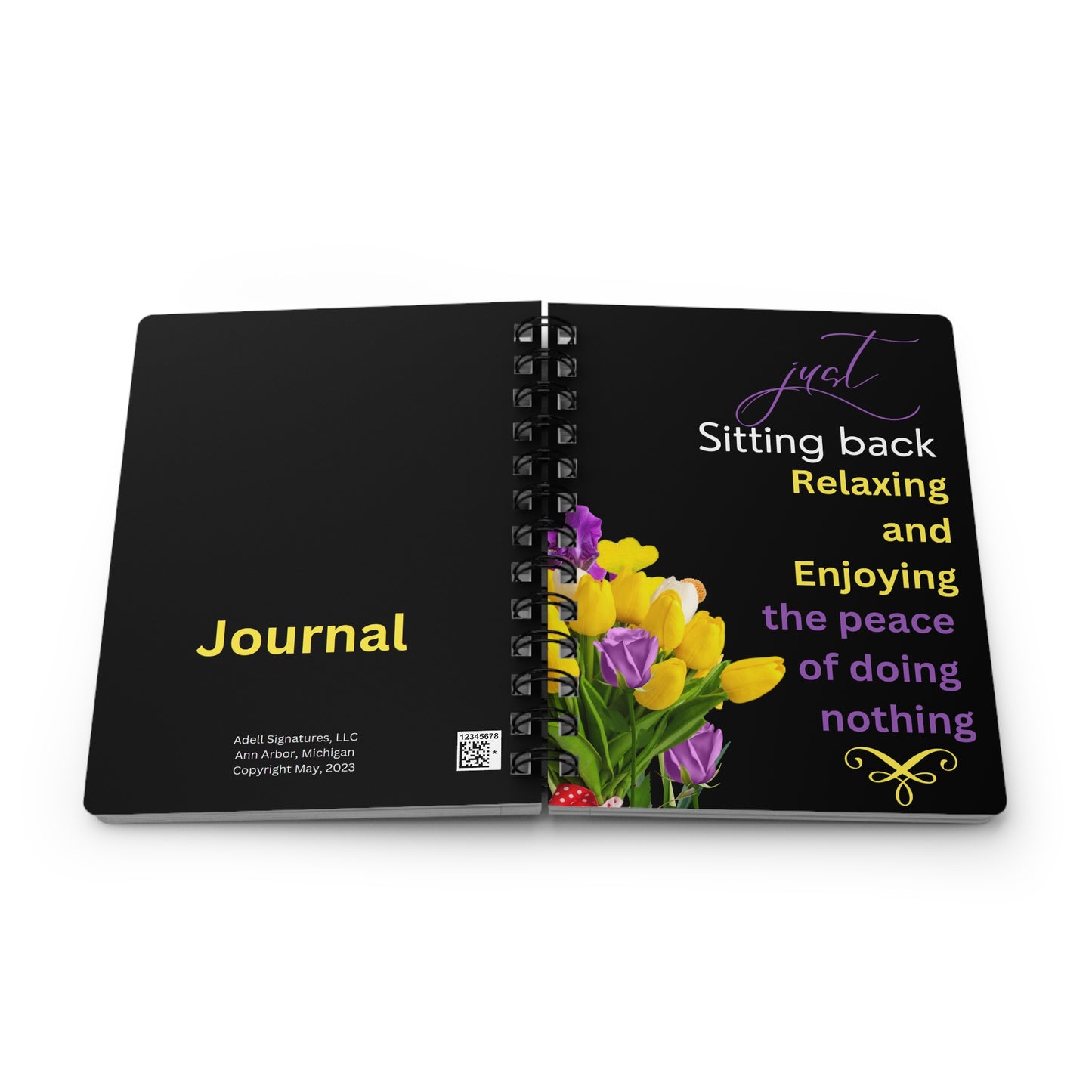 "Just Sitting Back Relaxing" Inspirational - Spiral Bound Journal
