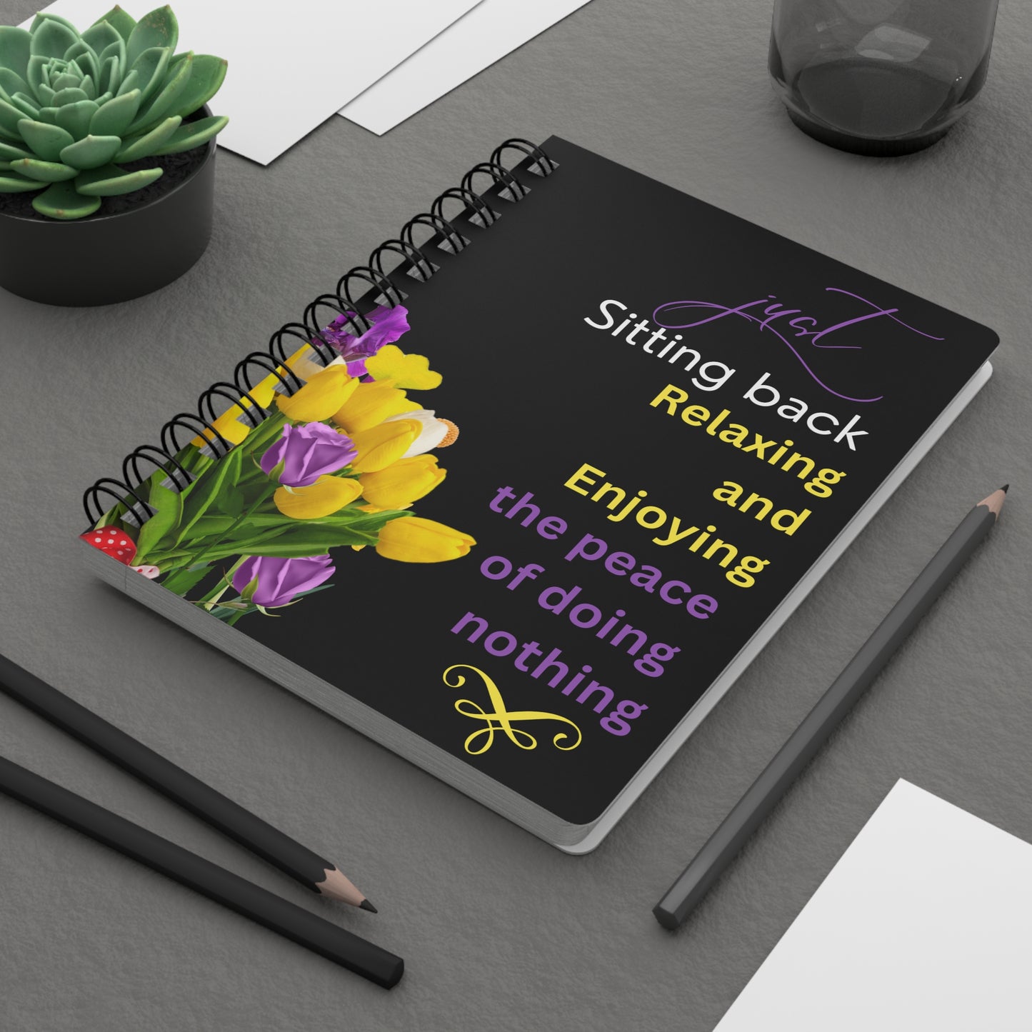 "Just Sitting Back Relaxing" Inspirational - Spiral Bound Journal