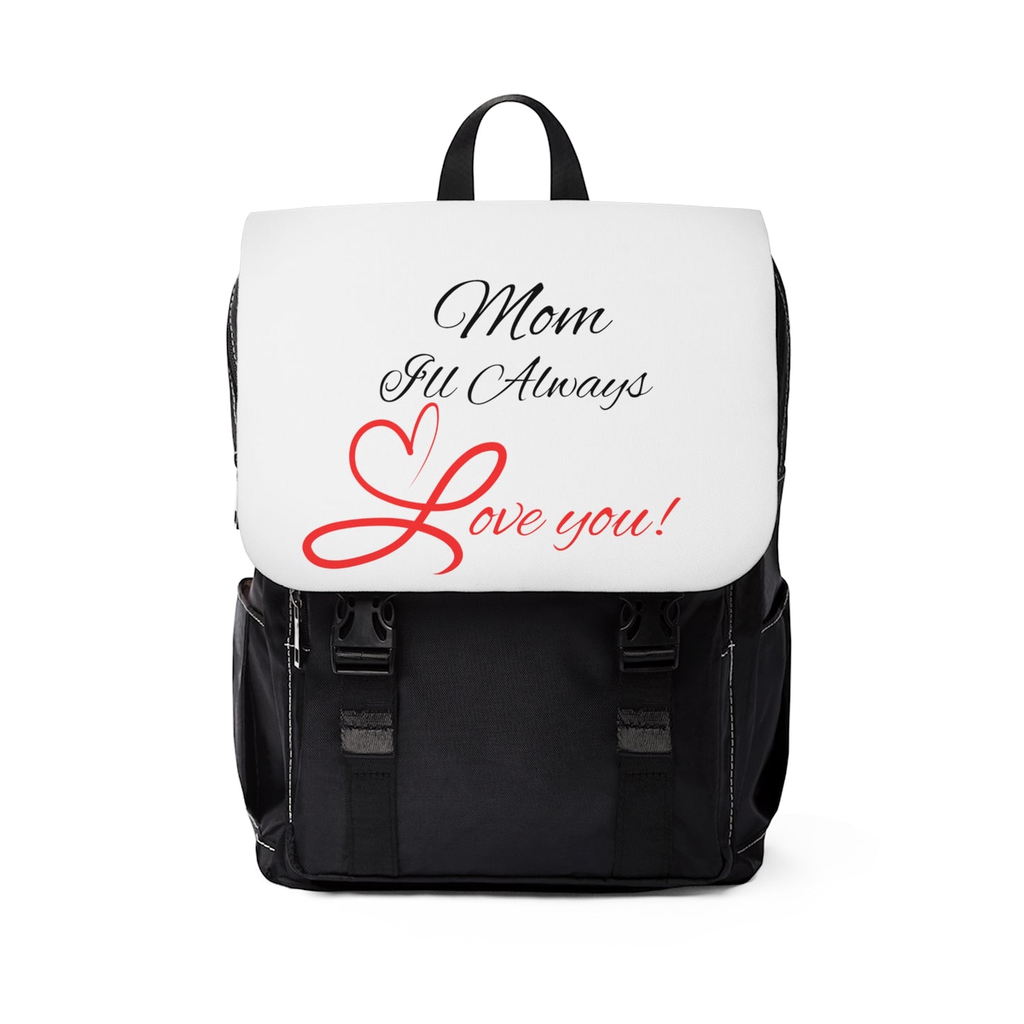 "Mom I'll Always Love You" Inspirational - Unisex Casual Shoulder Backpack