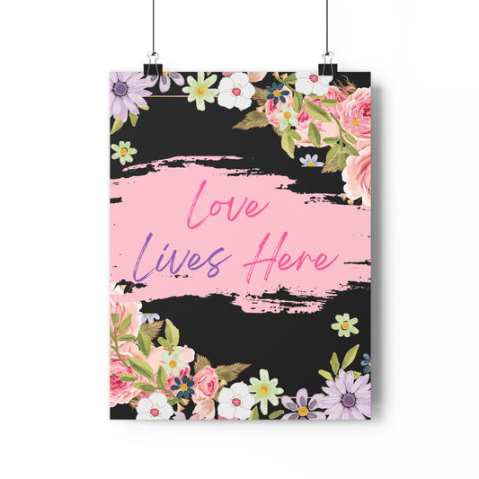 Love Lives Here - Giclée Art Print Wall Art (18x24)